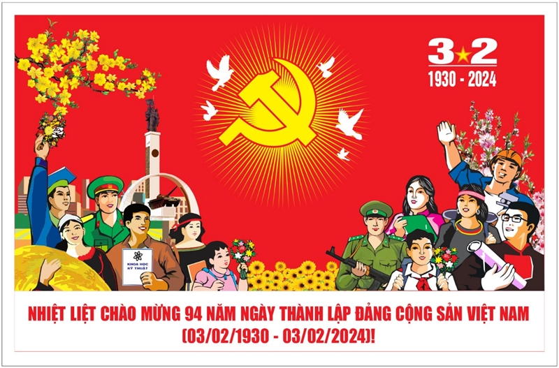 Kỷ niệm 94 năm Ngày thành lập Đảng Cộng sản Việt Nam (3/2/1930 - 3/2/2024): 94 mùa xuân của niềm tin và khát vọng!